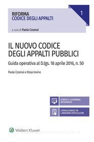 Ebook Il nuovo Codice degli appalti pubblici di Paola Cosmai, Rosa Iovino edito da Ipsoa