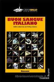 Ebook Buon sangue italiano di Autori Vari edito da Guaraldi