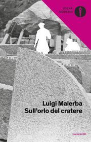 Ebook Sull'orlo del cratere di Malerba Luigi edito da Mondadori
