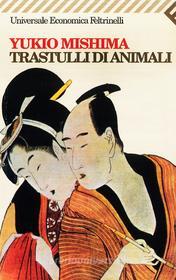 Libro Ebook Trastulli di animali di Yukio Mishima di Feltrinelli Editore