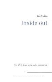 Ebook Inside out di Joke Frerichs edito da Books on Demand