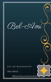 Ebook Bel-Ami di Guy de Maupassant edito da Henri Gallas