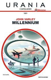 Ebook Millennium (Urania) di Varley John edito da Mondadori