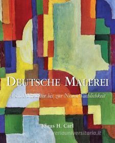 Ebook Deutsche Malerei di Klaus H. Carl edito da Parkstone International