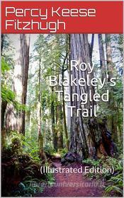 Ebook Roy Blakeley's Tangled Trail di Percy Keese Fitzhugh edito da iOnlineShopping.com