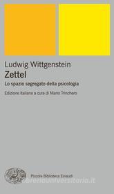 Ebook Zettel di Wittgenstein Ludwig edito da Einaudi