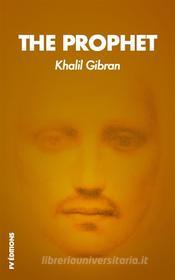 Ebook The Prophet di Khalil Gibran edito da FV Éditions