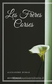 Ebook Les Frères Corses di Alexandre Dumas edito da Gérald Gallas