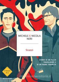 Ebook Scazzi di Neri Nicola, Neri Michele edito da Mondadori