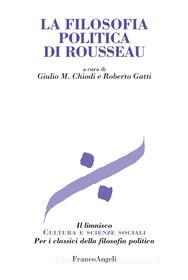 Ebook La filosofia politica di Rousseau di AA. VV. edito da Franco Angeli Edizioni