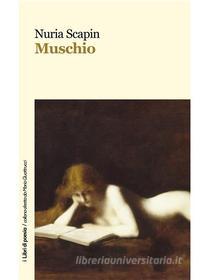Ebook Muschio di Nuria Scapin edito da Robin Edizioni