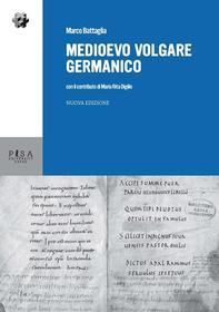 Ebook Medioevo volgare germanico di Marco Battaglia edito da Pisa University Press