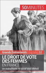 Ebook Le droit de vote des femmes en France di Rémi Spinassou, 50minutes edito da 50Minutes.fr