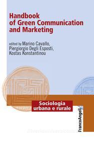 Ebook Handbook of green communication and marketing di AA. VV. edito da Franco Angeli Edizioni