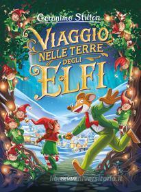 Ebook Viaggio nelle Terre degli Elfi di Stilton Geronimo edito da Piemme