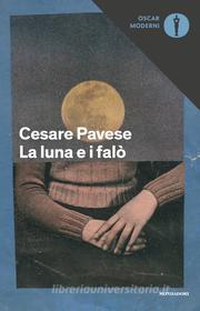 Ebook La luna e i falò di Pavese Cesare edito da Mondadori