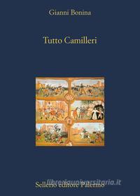 Ebook Tutto Camilleri di Gianni Bonina edito da Sellerio Editore