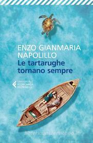 Ebook Le tartarughe tornano sempre di Enzo Gianmaria Napolillo edito da Feltrinelli Editore