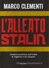 Ebook L'alleato Stalin di Clementi Marco edito da Rizzoli