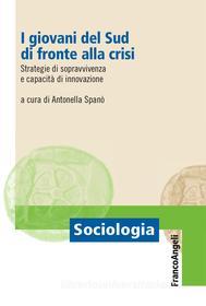 Ebook I giovani del Sud di fronte alla crisi di AA. VV. edito da Franco Angeli Edizioni