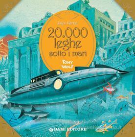 Ebook 20.000 leghe sotto i mari di Verne Jules edito da Dami