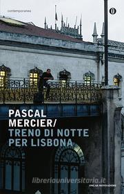Ebook Treno di notte per Lisbona di Mercier Pascal edito da Mondadori