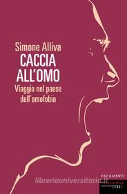 Ebook Caccia all'omo di Alliva Simone edito da Fandango Libri