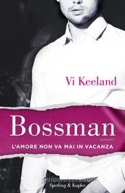 Ebook Bossman (versione italiana) di Keeland Vi edito da Sperling & Kupfer