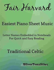 Ebook Fair Harvard Easy Piano Sheet Music di SilverTonalities edito da SilverTonalities