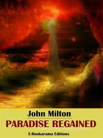 Ebook Paradise Regained di John Milton edito da E-BOOKARAMA