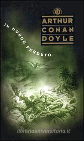 Ebook Il mondo perduto di Conan Doyle Arthur edito da Mondadori