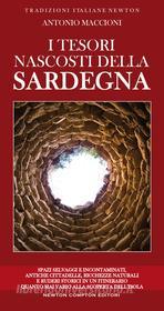 Ebook I tesori nascosti della Sardegna di Antonio Maccioni edito da Newton Compton Editori