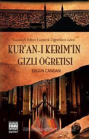Ebook Kur'an'-? Kerim'in Gizli Ö?retisi di Ergun Candan edito da artcivic