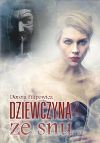 Ebook Dziewczyna ze snu di Dorota Filipowicz edito da Wydawnictwo Psychoskok