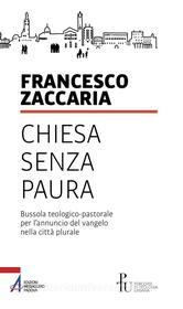 Ebook Chiesa senza paura di Francesco Zaccaria edito da Edizioni Messaggero Padova
