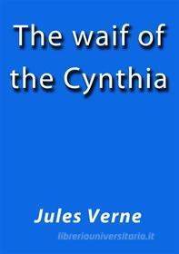 Ebook The waif of the Cynthia di Jules Verne, Jules VERNE edito da Jules Verne