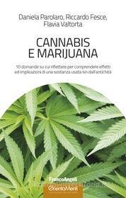Ebook Cannabis e marijuana di Daniela Parolaro, Riccardo Fesce, Flavia Valtorta edito da Franco Angeli Edizioni