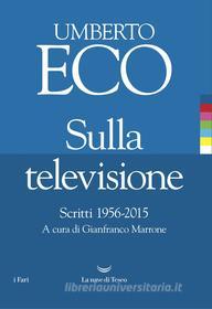 Ebook Sulla televisione di Umberto Eco edito da La nave di Teseo