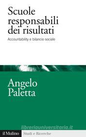 Ebook Scuole responsabili dei risultati di Paletta Angelo, Angelo Paletta edito da Società editrice il Mulino, Spa