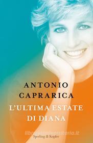 Ebook L'ultima estate di Diana di Caprarica Antonio edito da Sperling & Kupfer