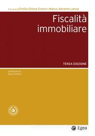 Ebook Fiscalità immobiliare di Emilio Ettore Gnech, Marco Abramo Lanza edito da Egea