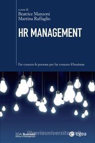 Ebook HR Management di Beatrice Manzoni, Martina Raffaglio edito da Egea