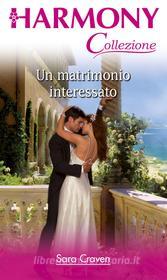 Ebook Un matrimonio interessato di Sara Craven edito da HarperCollins Italia