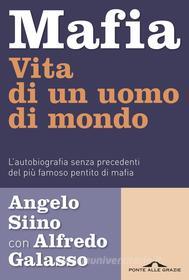 Ebook Mafia di Alfredo Galasso, Angelo Siino edito da Ponte alle Grazie