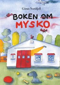 Ebook Boken om Mysko di Göran Nordfjell edito da Books on Demand