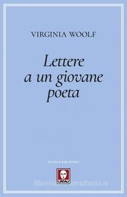 Ebook Lettere a un giovane poeta di Virginia Woolf edito da Lindau