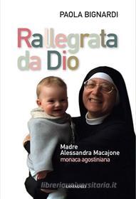 Ebook Rallegrata da Dio di Paola Bignardi edito da Edizioni Cantagalli