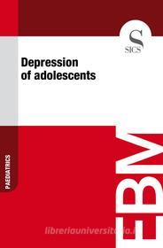 Ebook Depression of Adolescents di Sics Editore edito da SICS