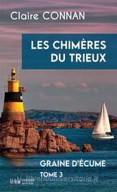 Ebook Les chimères du Trieux di Claire Connan edito da Palémon