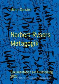 Ebook Norbert Rysers Metagogik di Martin Christen edito da Books on Demand